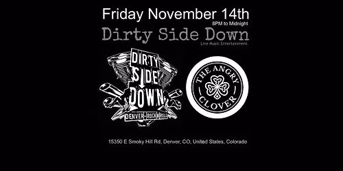 Dirty Side Down at Angry Clover - Aurora (Friday November 14th)
