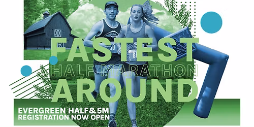 EVERGREEN HALF MARATHON AND 5 MILE