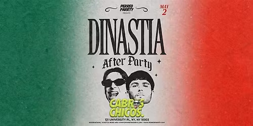 Cabros Chicos: DINASTIA After Party | Latin Dance Party (18+)