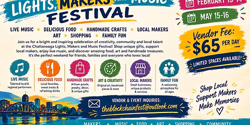 THE CHATTANOOGA LIGHTS, MAKERS AND MUSIC FESTIVAL