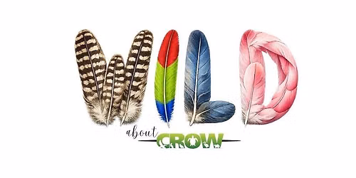 Wild About CROW