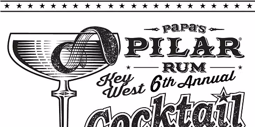 Papa Pilar's 6th Annual Cocktail Classic