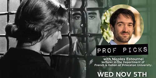 Pickpocket (1959) w\/ Nicolas Estournel lecturer in Department of French & Italian at Princeton U