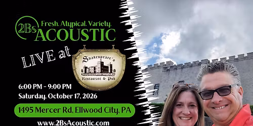 2Bs Acoustic hosted by Shakespeare's Restaurant & Pub