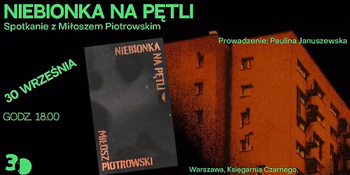 \u201eNiebionka na p\u0119tli\u201d Mi\u0142osza Piotrowskiego