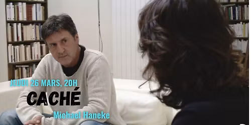 Cach\u00e9, M. Haneke - Projection