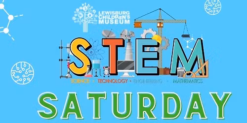 STEM Saturdays at LCM!