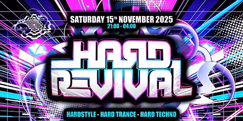 Hard Revival - Hardstyle - Hard Trance - Hard Techno. Hereford.