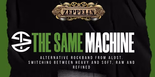 The Same Machine LIVE at Zeppelin