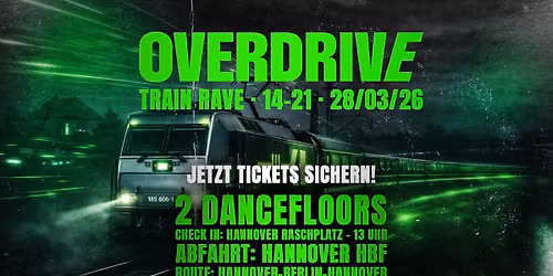 OVERDRIVE TRAIN RAVE @ HANNOVER