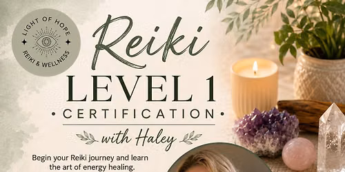 Reiki Level 1 Certification \u2014 NEW DATE