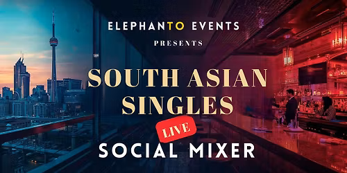 South Asian Social Mixer (Age: 25-45)