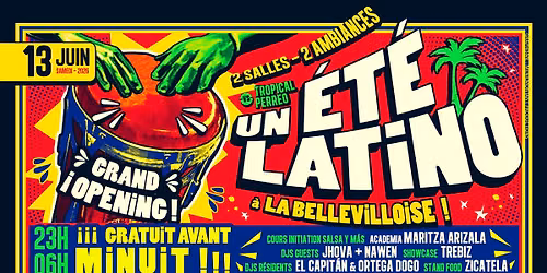 UN \u00c9T\u00c9 LATiNO \u00e0 LA BELLEViLLOiSE 2026 \u2600\ufe0f13\/06 \ud83d\udca6 2 SALLES (Tropical -vs- Perreo)\ud83c\udfdd\ufe0f FREE AV. MiNUiT