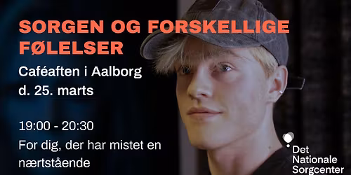 VENTELISTE, Sorgen og forskellige f\u00f8lelser - Caf\u00e9aften i Aalborg