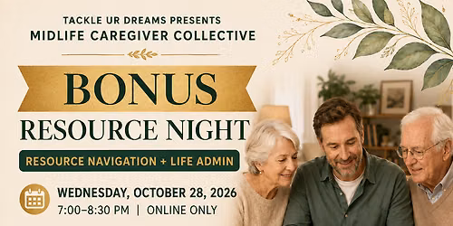 Midlife Caregiver Collective Bonus: Resource Night