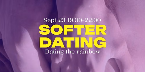 Softer Dating - Dating the rainbow