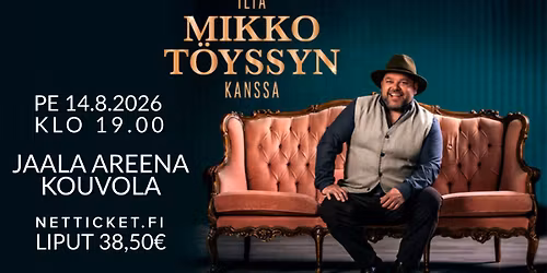 Ilta Mikko T\u00f6yssyn kanssa | Jaala Areena