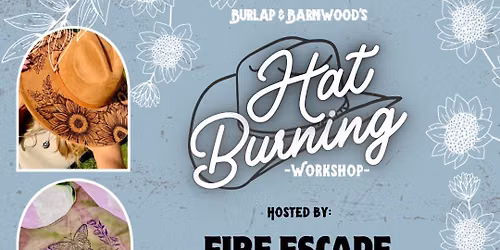 Hat Buring Workshop 