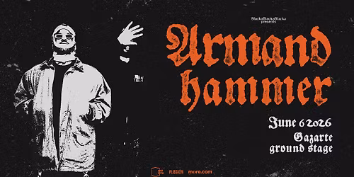 BLACKABLACKABLACKA presents ARMAND HAMMER