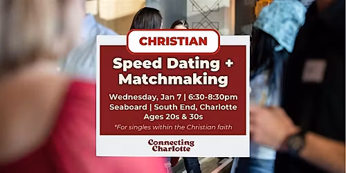 Christian Faith Speed Dating + Matchmaking | 20s & 30s | Hetero Matches