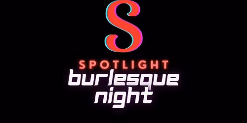 Spotlight Burlesque Night