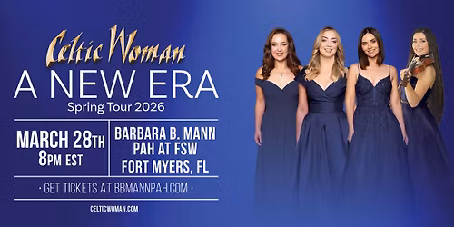 Celtic Woman: A New Era | Fort Myers, FL