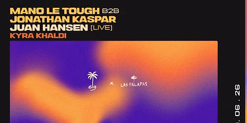 Woodstock'69 x Palapas: Mano le Tough b2b Jonathan Kaspar, Juan Hansen (live) & Kyra Khaldi