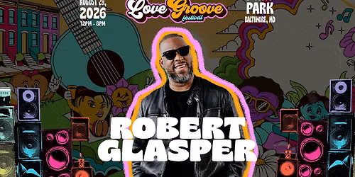 Robert Glasper Live in Baltimore | Love Groove Festival 2026
