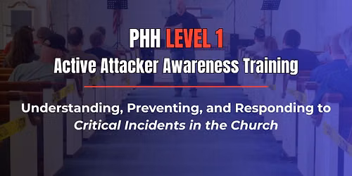 PHH Level 1: Active Threat Awareness for Churches | Collierville, Tennessee