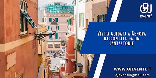 Visita guidata a Genova raccontata da un Cantastorie - Oj Eventi