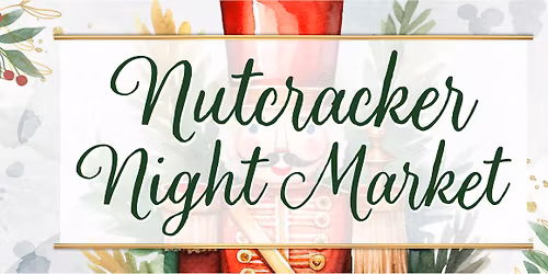 Nutcracker Night Market