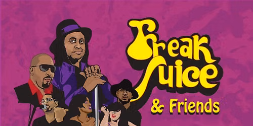 Freak Juice & friends