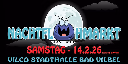 3. Nachtflohmarkt - VILCO Stadthalle Bad Vilbel