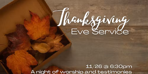 Thanksgiving Eve Service
