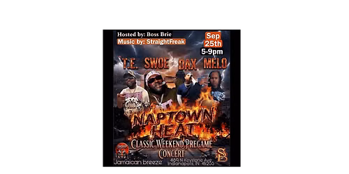 NAPTOWN HEAT. Classic weekend pregame concert