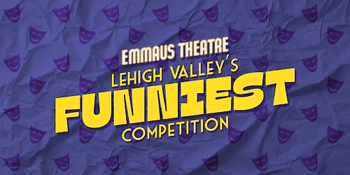 Lehigh Valley's Funniest Competition (Round 2)