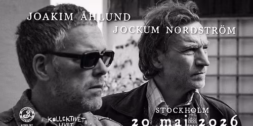 Joakim \u00c5hlund & Jockum Nordstr\u00f6m | Live p\u00e5 Kollektivet Livet