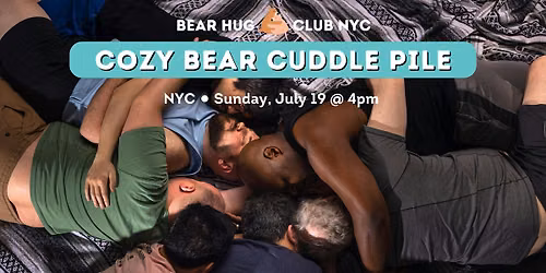 Cozy Bear Cuddle Pile (in NYC)