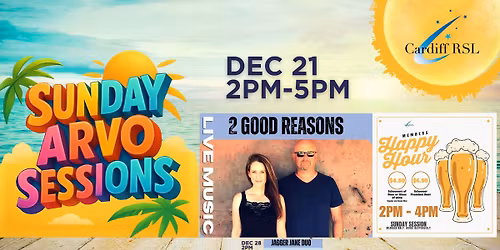 2 Good Reasons - Sunday Arvo Session at Cardiff RSL
