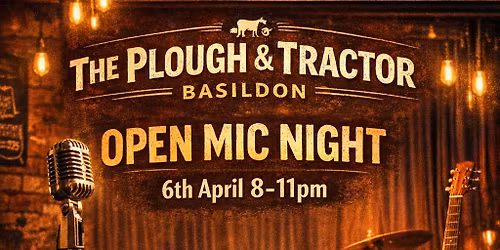 The Plough & Tractor Open Mic