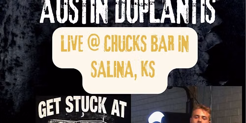 Austin Duplantis Live @ Chucks Bar in Salina