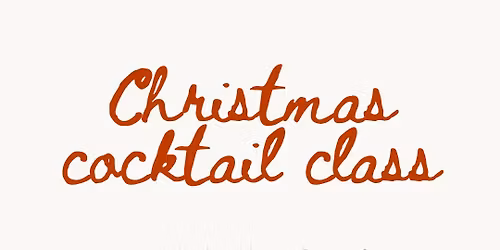 Christmas Cocktail Class