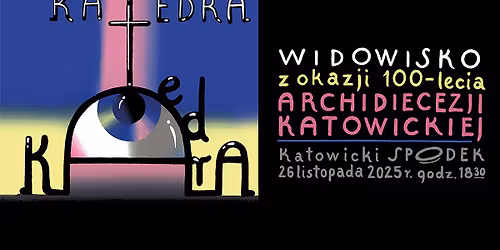 Katowice: Widowisko Katedra