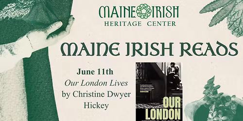 Maine Irish Reads \u2018Our London Lives\u2019 by Christine Dwyer Hickey
