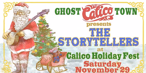 The Storytellers at Calico Ghost Town's "Holiday Fest"