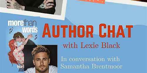 Author Chat with Lexie Black & Samantha Brentmoor | Entry Ticket
