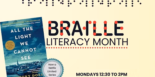 All The Light We Cannot See: A Braille Literacy Month Series
