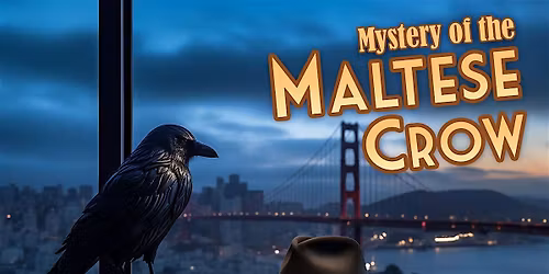 Father's Day M**der Mystery Dinner Show: The Maltese Crow