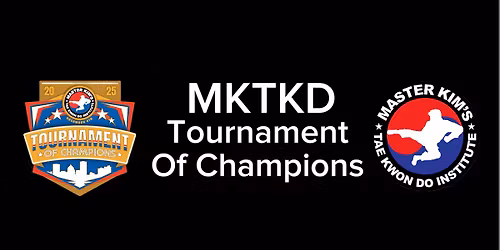 MKTKD Tournament of Champions 2025