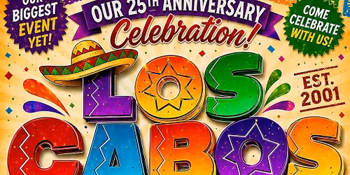 Los Cabos 25th anniversary!